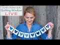 Quilting Window LIVE!