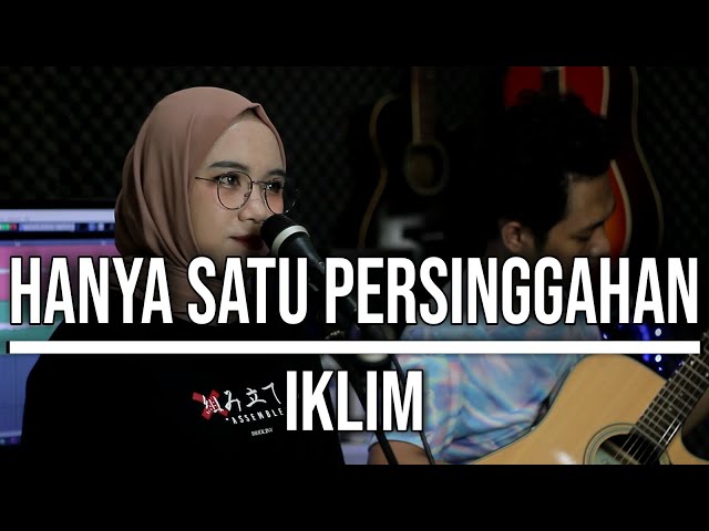 HANYA SATU PERSINGGAHAN - IKLIM (LIVE COVER INDAH YASTAMI) class=