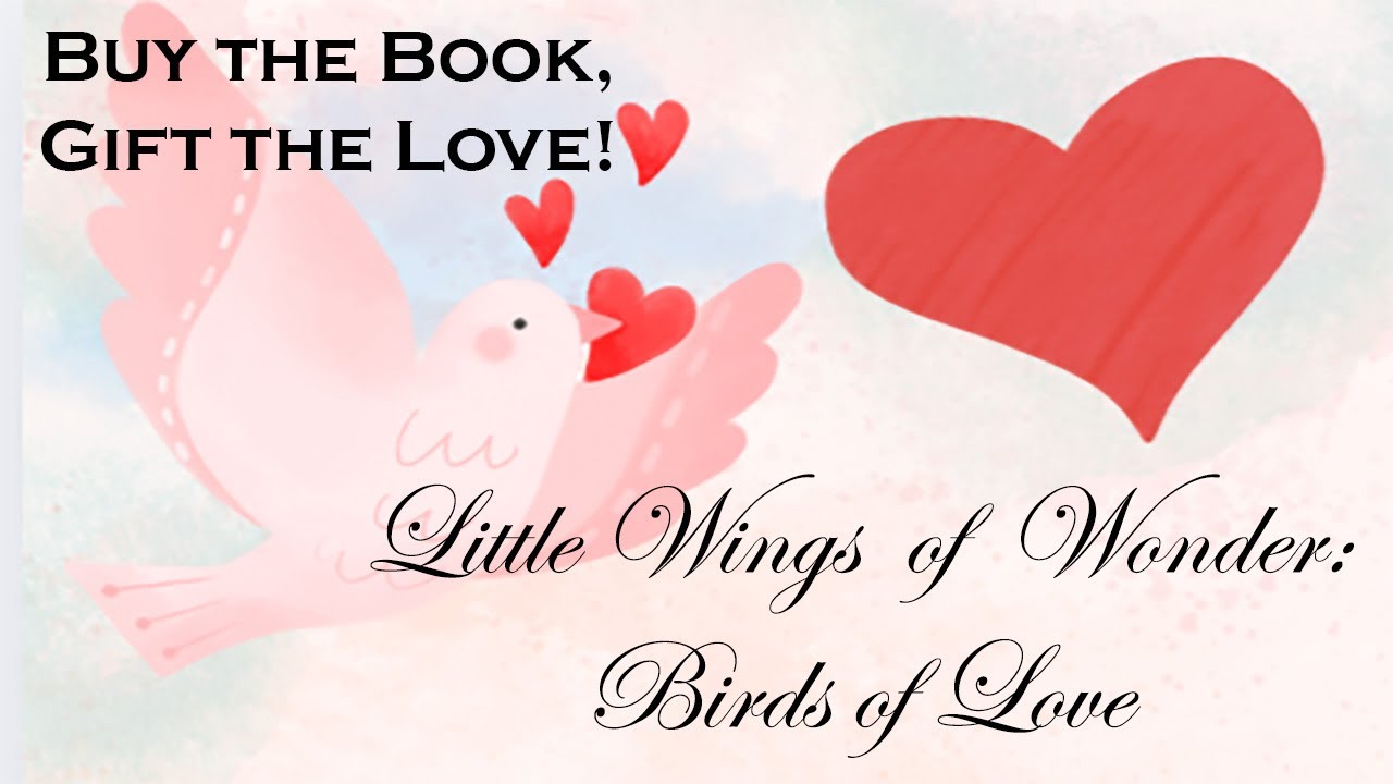 Little Wings of Wonder, Birds of Love: Ep 7, "Bird Romance, Untold Stories"