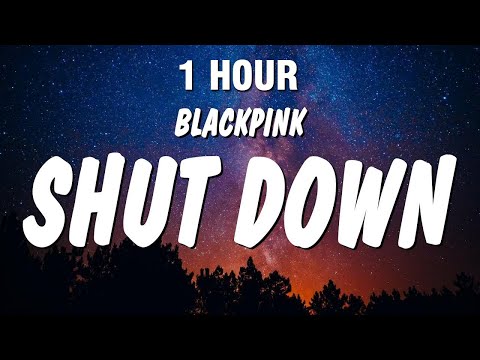 Blackpink - Shut Down