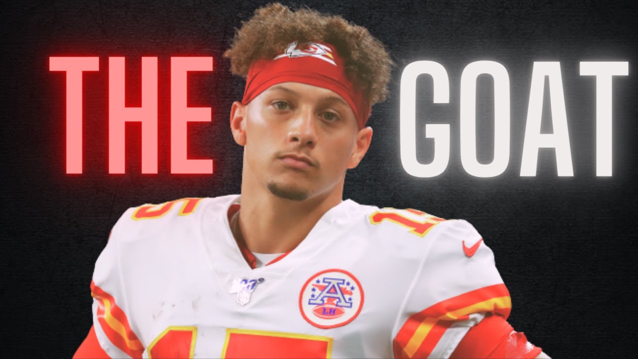 Patrick Mahomes will be the GOAT in the NFL. - YouTube