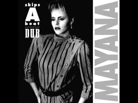 Mayana - Skips A Beat (Dub) - 1983