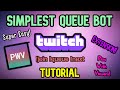 How To Setup a Queue Bot On Twitch !join !list !queue !next | Play With Viewers Bot! | EASY Tutorial