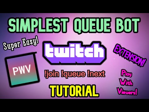 How To Setup a Queue Bot On Twitch !join !list !queue !next | Play With Viewers Bot! | EASY Tutorial