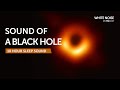 The Sound of a Black Hole 10 Hour Sleep Sound - Black Screen