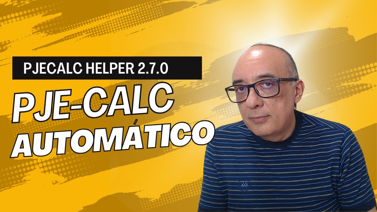 Pje-Calc automático com o Helper 2.7
