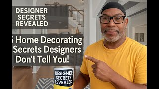 DESIGNER SECRETS REVEALED” and “5 Home Decorating Secrets Designers Don’t Tell You!”