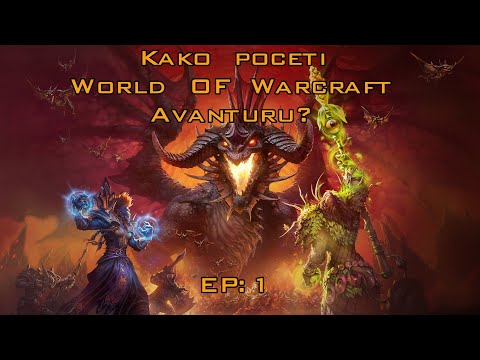 Video: Kako Početi Igrati World Of Warcraft