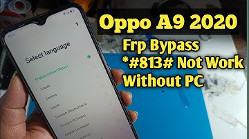 Oppo A9 2020 Frp Bypass Android 11 Without PC