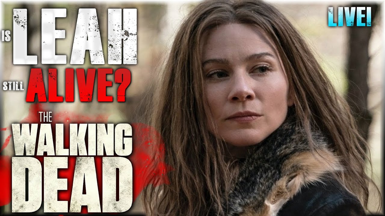The Walking Dead Live ️ Is Leah still Alive? - YouTube
