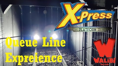 Xpress Platform 13 -  queue line experience