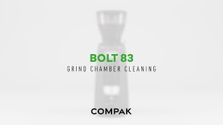 Bolt 83 - Grind Chamber Cleaning