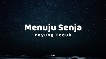 Payung Teduh - Menuju Senja (Lyrics)