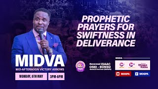 PROPHETIC PRAYERS FOR SWIFTNESS IN DELIVERANCE ll MIDVA ll REV OB