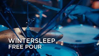 Wintersleep | Free Pour | First Play Live