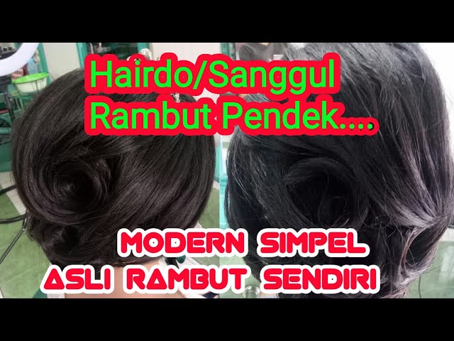 Hairdo Sanggul Rambut Pendek, Modern Simpel Asli Rambut Sendiri.@Agustina Sembiring. class=