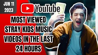 [TOP 20] MOST VIEWED STRAY KIDS MUSIC VIDEOS IN THE LAST 24 HOURS | JUNE 11 2023