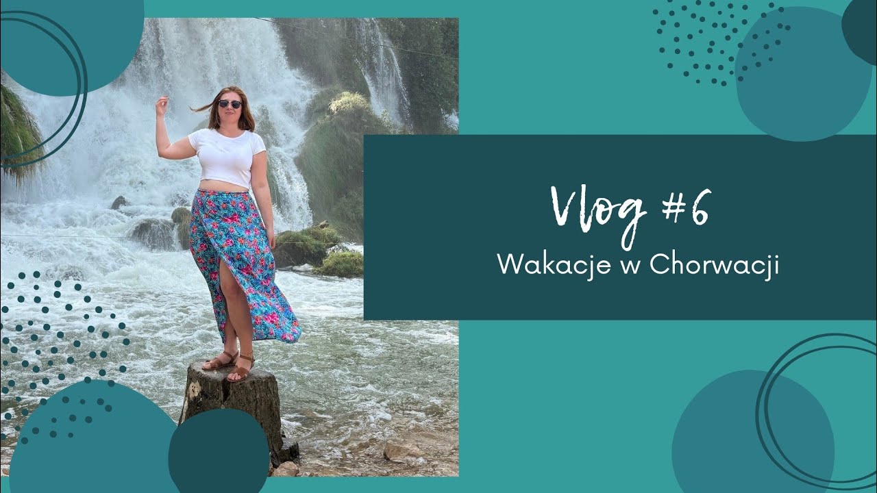 Vlog #6 - Wakacje w Chorwacji
