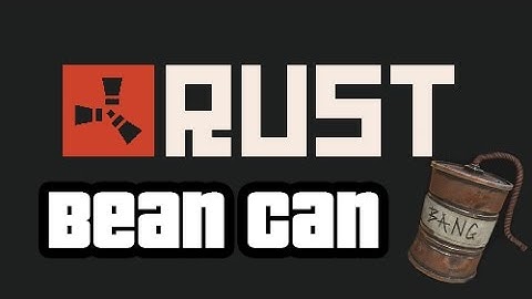 Rust: Bean Can Experiment!