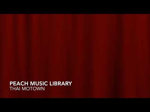 Music Library - Thai Motown  #Musiclibrary #Scoremusic #Thaimusic #Contemporarymusic