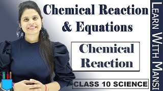 Class 10 Science | Chapter 1 | Chemical Reaction | Chemical Reactions and Equations  | NCERT
