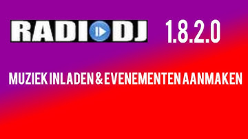 radiodj 1.8.2.0 tutorial - muziek inladen & evenementen aanmaken