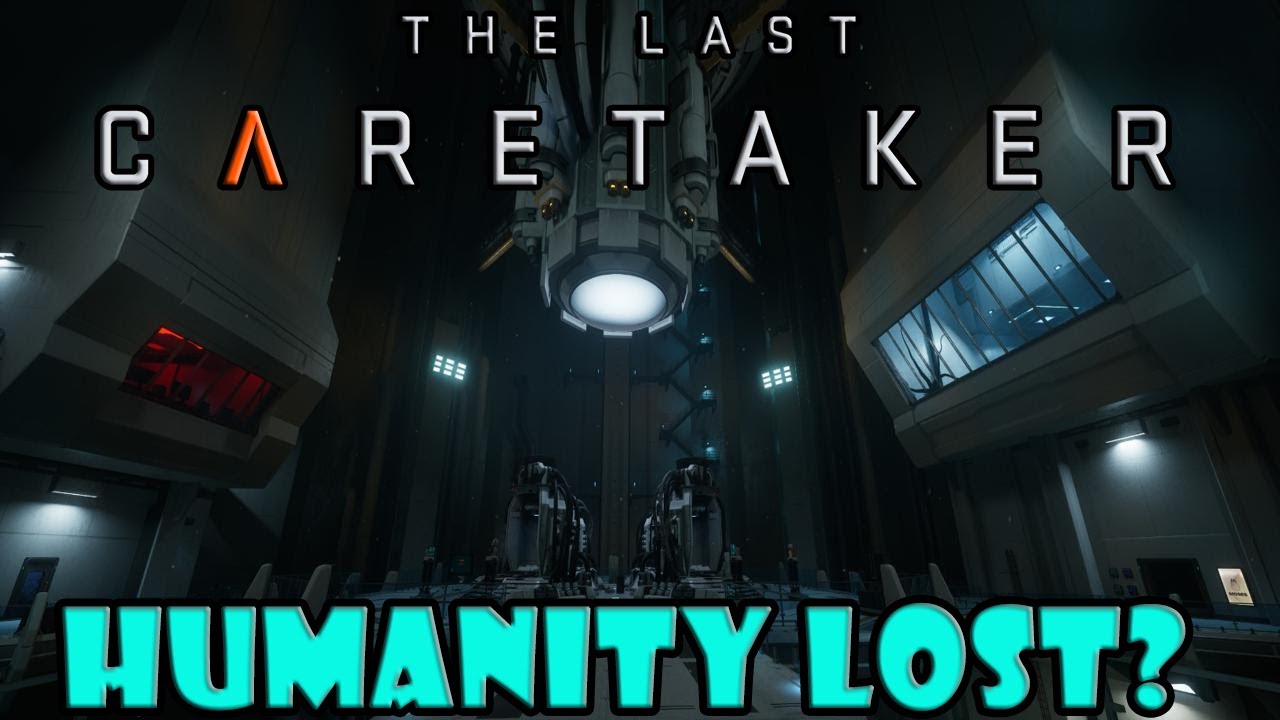 HUMANTIY LOST? | The Last Caretaker LIVE!   1440p Ultrawide Gameplay