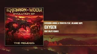 Excision x Wooli x Trivecta - Oxygen (Ray Volpe Remix) | Evolution EP: The Remixes