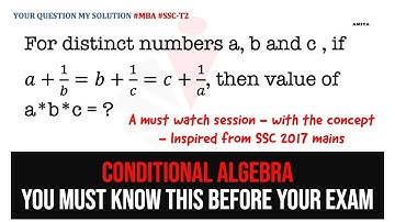 Adv Conditional Algebra  :   You Should Know this Before Exam