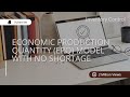 Economic Production Quantity ( EPQ) Model with no shortage