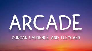 Duncan Laurence & Fletcher - Arcade  (with lyrics)