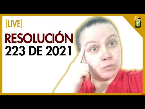 Resolución 223 de 2021 ? CAMBIOS al protocolo de BIOSEGURIDAD [LIVE]