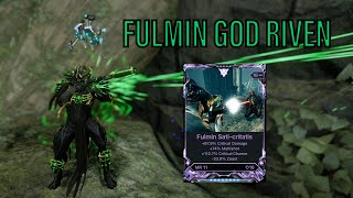 Fulmin Build And Guide God Riven Review 2023 Fulmin Prime Next??? Warframe