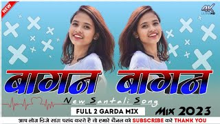 🌀Bagan Bagan tala re🔹New Santhali Dj song 2023‼️( Mix by dj Ramjit🎧🎧