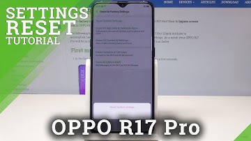 How to Reset System Settings in OPPO R17 Pro - Restore System Configuration