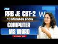 RRB JE CBT-2 | Microsoft Word in 10 Minutes show 💻 Computer Class | Preeti Mam