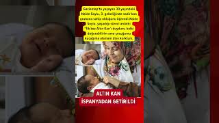 Türkiye&#39;de ilk kez yaşandı! Altın kan anne ve bebeği kurtardı♥️ 🥰🥰#magazin #sondakika #haber