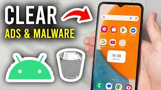 How To Remove Ads and Malware From Android Phone - Step By Step