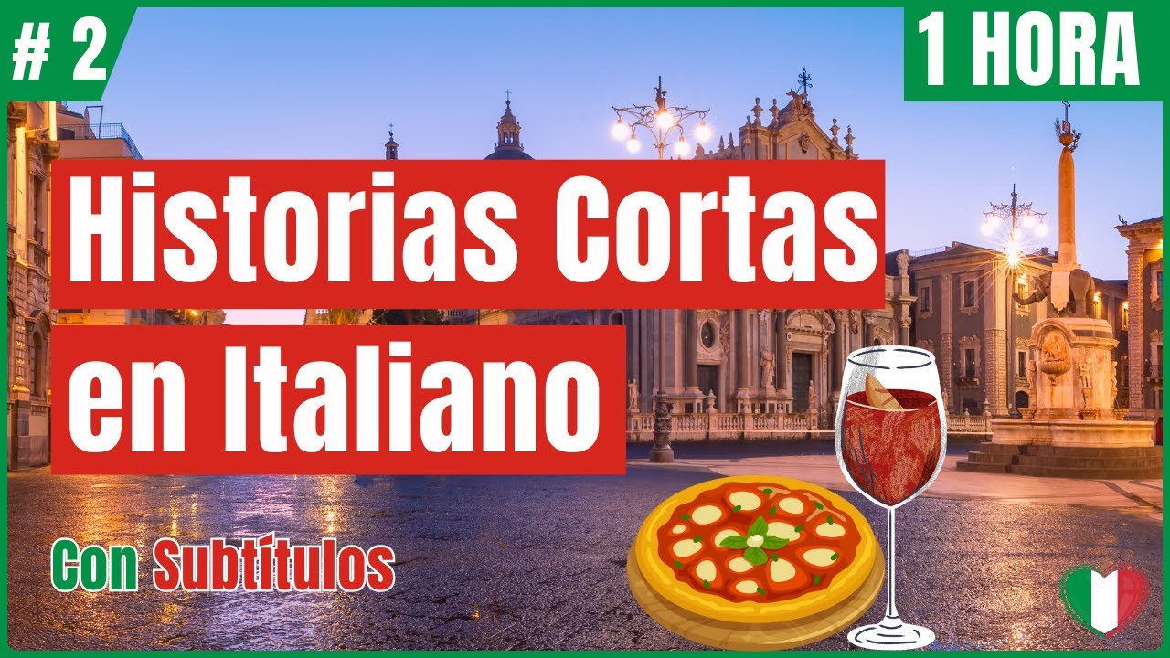 1 HORA de Historias Cortas en Italiano 🇮🇹 | Learn Italian | Aprende Italiano | Italiano Facile