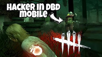 Playing Against A HACKER In Dead By Daylight Mobile #dbdmobile #hackerindbdmobile