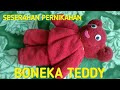 How to make a teddy bear from a towel | cara membuat boneka beruang dari handuk | seserahan handuk