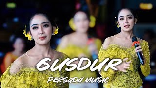 GUSDUR // PERSADA MUSIC