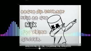 AAGYA DIL CHURANE MEIN AAGYA EDM MIX DJ KRISH GUJJAR #djremix