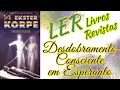 MI EKSTERKORPE #esperanto #desdobramento #viagemastral