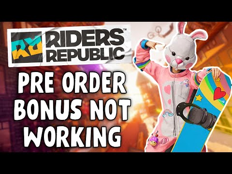 Riders Republic: Pre-order bonus not working (when you will get it back)