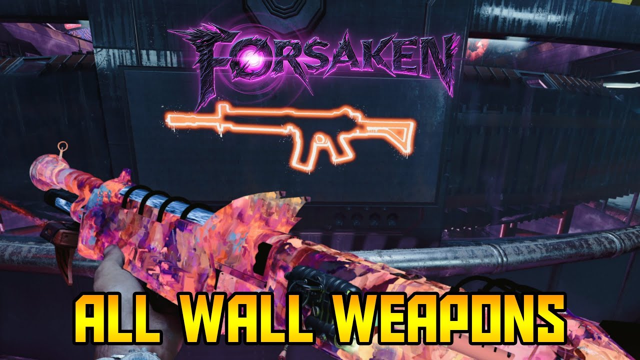 Forsaken All Wall Weapon Locations BlackOpsColdWarZombies YouTube