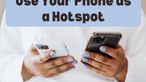 Use Your Phone as a Hotspot | Technology Education