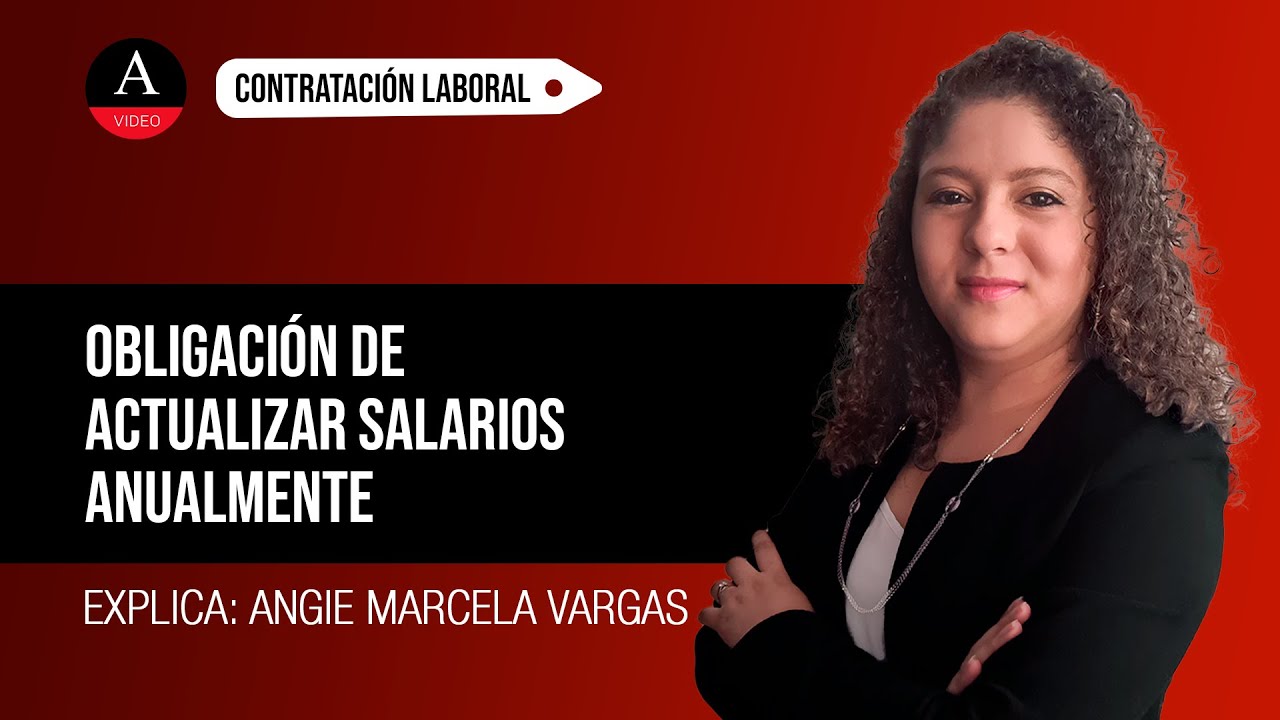 Obligación de actualizar anualmente los salarios de trabajadores