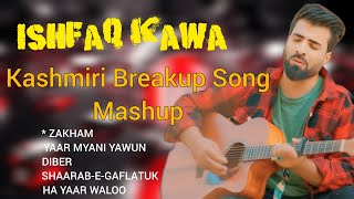 Kashmiri slowed songs|Ishfaq Kawa|Kashmiri lofi song