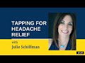 Headache relief efttapping with julie schiffman